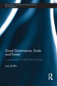 Good Governance, Scale and Power : A Case Study of North Sea Fisheries (Routledge Studies in Ecological Economics)