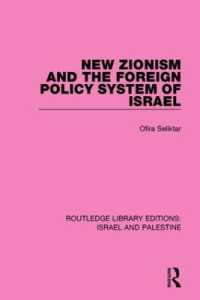 New Zionism and the Foreign Policy System of Israel (RLE Israel and Palestine) (Routledge Library Editions: Israel and Palestine)