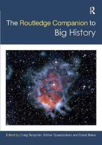ラウトレッジ版　ビッグ・ヒストリー必携<br>The Routledge Companion to Big History (Routledge Companions)