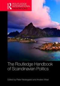ラウトレッジ版　スカンジナビア諸国の政治ハンドブック<br>The Routledge Handbook of Scandinavian Politics (Routledge International Handbooks)