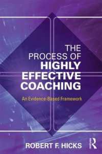 The Process of Highly Effective Coaching : An Evidence-Based Framework