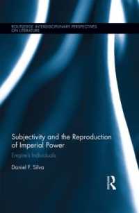 Subjectivity and the Reproduction of Imperial Power : Empire's Individuals (Routledge Interdisciplinary Perspectives on Literature)