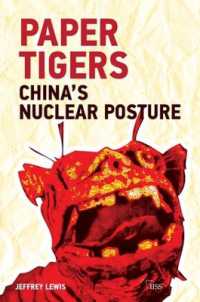 Paper Tigers : China's Nuclear Posture (Adelphi series)