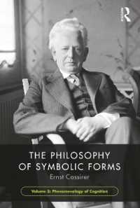 The Philosophy of Symbolic Forms, Volume 3 : Phenomenology of ...