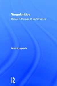 Singularities : Dance in the Age of Performance