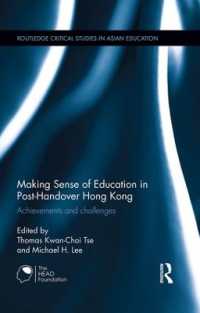 Making Sense of Education in Post-Handover Hong Kong : Achievements and challenges (Routledge Critical Studies in Asian Education)