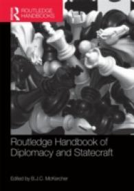 ラウトレッジ版　外交と国力ハンドブック<br>Routledge Handbook of Diplomacy and Statecraft (Routledge Handbooks) （Reprint）