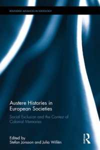 Austere Histories in European Societies : Social Exclusion and the Contest of Colonial Memories (Routledge Advances in Sociology)
