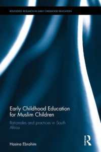 Early Childhood Education for Muslim Children : Rationales and practices in South Africa (Routledge Research in Early Childhood Education)