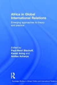 国際関係論における新たなアフリカの声<br>Africa in Global International Relations : Emerging approaches to theory and practice (Routledge Studies in African Politics and International Relations)