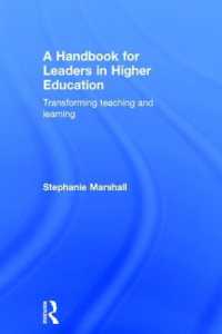 A Handbook for Leaders in Higher Education : Transforming teaching and learning