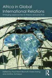 国際関係論における新たなアフリカの声<br>Africa in Global International Relations : Emerging approaches to theory and practice (Routledge Studies in African Politics and International Relations)