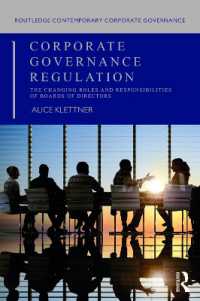 Corporate Governance Regulation : The changing roles and responsibilities of boards of directors (Routledge Contemporary Corporate Governance)