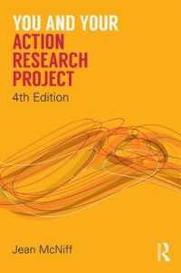 アクション・リサーチ実践ガイド（第４版）<br>You and Your Action Research Project （4TH）