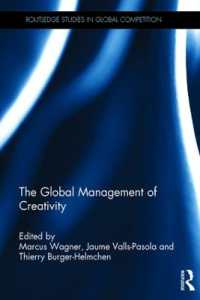 創造的経済のグローバルな管理<br>The Global Management of Creativity (Routledge Studies in Global Competition)