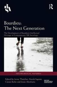 ブルデューの知的遺産と現代イギリス社会学<br>Bourdieu: the Next Generation : The Development of Bourdieu's Intellectual Heritage in Contemporary UK Sociology (Sociological Futures)