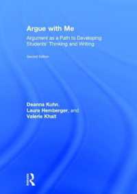 Argue with Me : Argument as a Path to Developing Students' Thinking and Writing （2ND）