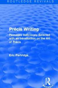Précis Writing : Passages Judiciously Selected with an Introduction on the Art of Précis (Routledge Revivals: the Selected Works of Eric Partridge)