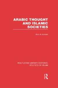Arabic Thought and Islamic Societies (RLE Politics of Islam) (Routledge Library Editions: Politics of Islam)
