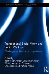 Transnational Social Work and Social Welfare : Challenges for the Social Work Profession (Routledge Advances in Social Work)