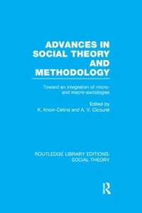 Advances in Social Theory and Methodology : Toward an Integration of Micro- and Macro-Sociologies (Routledge Library Editions: Social Theory)