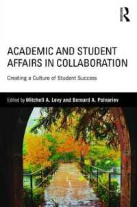 Academic and Student Affairs in Collaboration : Creating a Culture of Student Success