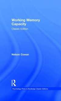 作動記憶の容量（新版）<br>Working Memory Capacity : Classic Edition (Psychology Press & Routledge Classic Editions)