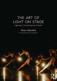 舞台照明の芸術<br>The Art of Light on Stage : Lighting in Contemporary Theatre