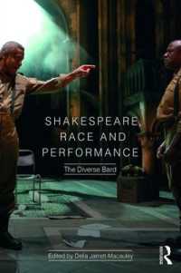 シェイクスピア、人種、パフォーマンス<br>Shakespeare, Race and Performance : The Diverse Bard