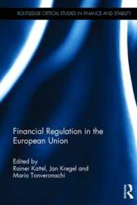 ＥＵの金融規制<br>Financial Regulation in the European Union (Routledge Critical Studies in Finance and Stability)