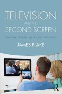 社会参加の時代のインタラクティブ・テレビ<br>Television and the Second Screen : Interactive TV in the age of social participation
