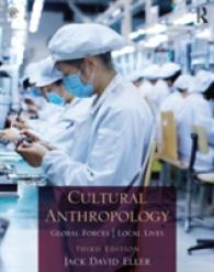 文化人類学：グローバルな力、ローカルな生（テキスト）<br>Cultural Anthropology : Global Forces, Local Lives （3TH）