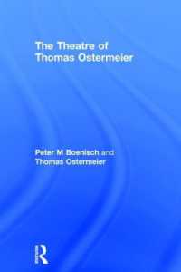 トーマス・オスターマイヤーの演劇<br>The Theatre of Thomas Ostermeier