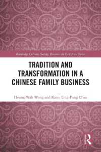 中国の家族経営にみる伝統と変革<br>Tradition and Transformation in a Chinese Family Business (Routledge Culture, Society, Business in East Asia Series)