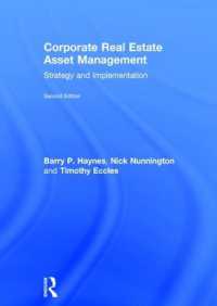Corporate Real Estate Asset Management : Strategy and Implementation （2ND）