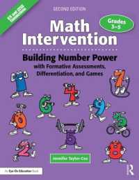 Math Intervention 3-5 : Building Number Power with Formative Assessments, Differentiation, and Games, Grades 3-5 （2ND）