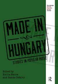 ハンガリーのポピュラー音楽研究<br>Made in Hungary : Studies in Popular Music (Routledge Global Popular Music Series)