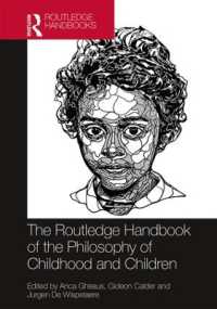 ラウトレッジ版　子どもと子ども時代の哲学ハンドブック<br>The Routledge Handbook of the Philosophy of Childhood and Children (Routledge Handbooks in Philosophy)