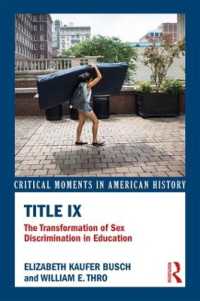 教育改正法第９編（1972年）が変えたアメリカのジェンダー平等<br>Title IX : The Transformation of Sex Discrimination in Education (Critical Moments in American History)