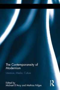 The Contemporaneity of Modernism : Literature, Media, Culture (Routledge Interdisciplinary Perspectives on Literature)