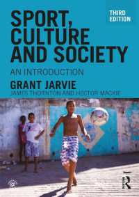 スポーツ、文化と社会：入門（第３版）<br>Sport, Culture and Society : An introduction （3RD）