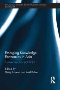Emerging Knowledge Economies in Asia : Current Trends in ASEAN-5 (Routledge Studies in the Modern World Economy)
