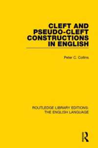 Ｐ．コリンズ著／英語における分裂・疑似分裂構文<br>Cleft and Pseudo-Cleft Constructions in English (Routledge Library Editions: the English Language)