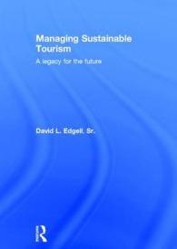 持続可能なツーリズム管理（第２版）<br>Managing Sustainable Tourism : A legacy for the future （2ND）
