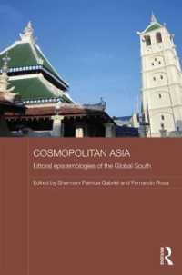 Cosmopolitan Asia : Littoral Epistemologies of the Global South (Routledge Malaysian Studies Series)