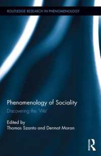 社会性の現象学：「私たち」の発見<br>Phenomenology of Sociality : Discovering the 'We' (Routledge Research in Phenomenology)