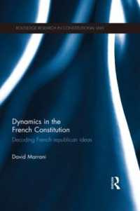 Dynamics in the French Constitution : Decoding French Republican Ideas (Routledge Research in Constitutional Law)