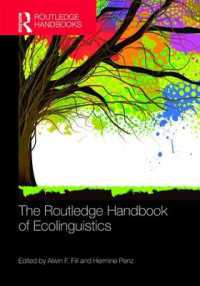 ラウトレッジ版　生態言語学ハンドブック<br>The Routledge Handbook of Ecolinguistics (Routledge Handbooks in Linguistics)