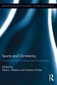 Sports and Christianity : Historical and Contemporary Perspectives (Routledge Research in Sport, Culture and Society)