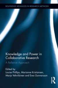 Knowledge and Power in Collaborative Research : A Reflexive Approach (Routledge Advances in Research Methods)
